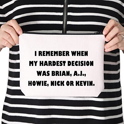 TSOTMO Classic Boy Band Fans Gift My Hardest Decision Was Brian A.J. Howie Nick Or Kevin Zipper Pouch Makeup Bag (NICK OR KEVIN)