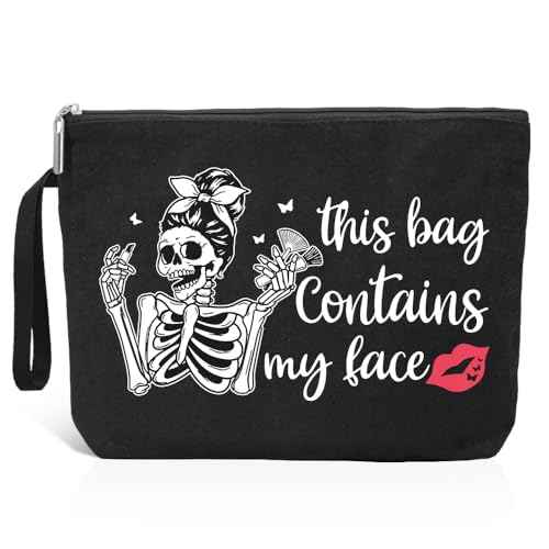 This Bag Contains My Face Makeup Bag, Funny Skeleton Travel Cosmetic Bag Gifts for Girls Women Friends Sister Female Coworker, Gothic Makeup Bag, Friendship Gift for Bestie Friends