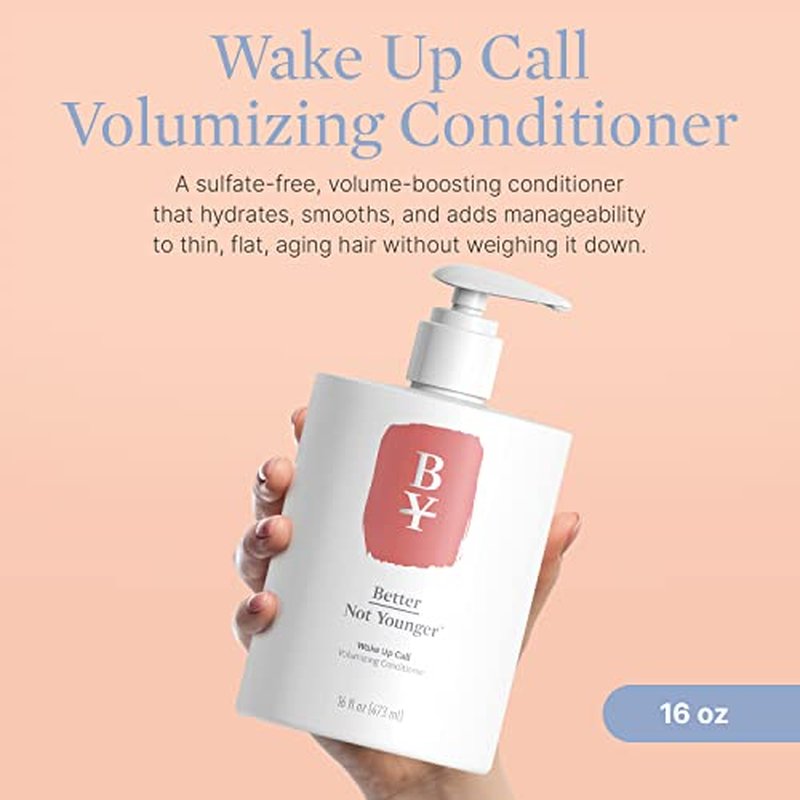 Better Not Younger Wake Up Call Volumizing Conditioner 16 fl oz with Biotin ? For Women Over 40 with Thinning Hair -Volumizes, Lifts & Nourishes - Thickening, Color-Safe, Sulfate Free Conditioner.