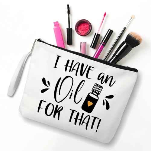 I Have An Oil For That Travel Cosmetic Bags, Funny Essential Oil Makeup Bag Gifts for Mom Grandma Women Lady Girls Sisters Friend, Aromatherapy Travel Makeup Bag for Oil Lovers