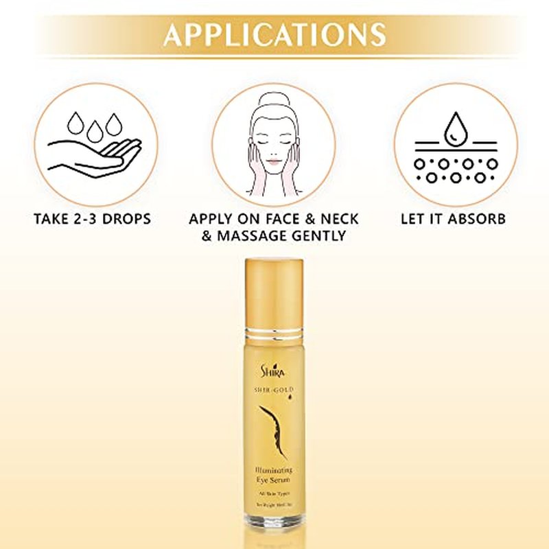 Shira Shir-Gold Illuminating Eye Serum HelpsTo Reduce Fine lines and Dark area around EyesHydrates Eye AreaSuits All Skin Types (10 ML)