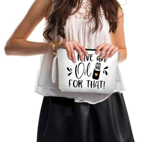 I Have An Oil For That Travel Cosmetic Bags, Funny Essential Oil Makeup Bag Gifts for Mom Grandma Women Lady Girls Sisters Friend, Aromatherapy Travel Makeup Bag for Oil Lovers