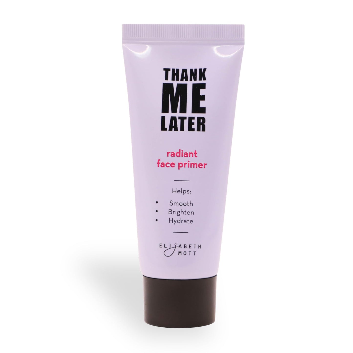Elizabeth Mott - Thank Me Later Illuminating Face Primer 30g and Thank Me Later Hair Oil 80ml (2-Pack Bundle)