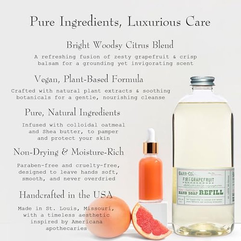 BARR-CO. Hand Soap Refill ? Natural Liquid Soap with Moisturizing Botanicals, Vegan & Plant-Based, Refreshing Citrus & Balsam Scent, for Kitchen & Bathroom, Fir & Grapefruit 32fl oz