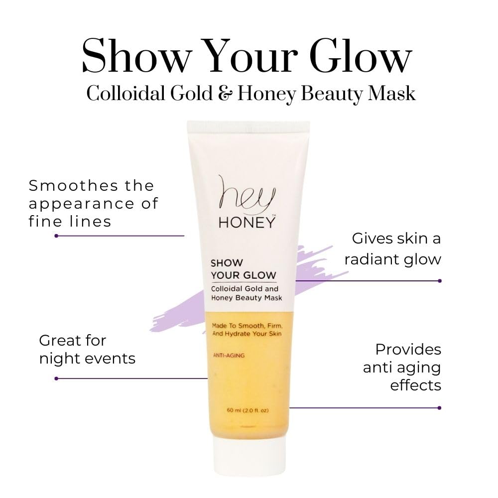 Hey Honey Skin Care Show Your Glow Colloidal Gold Honey Beauty Face Mask | Anti-Aging Hydrating Treatment Reduces Wrinkles Fine Lines | Moisturizing for Dry Skin Hands Elbows | 2.0 oz