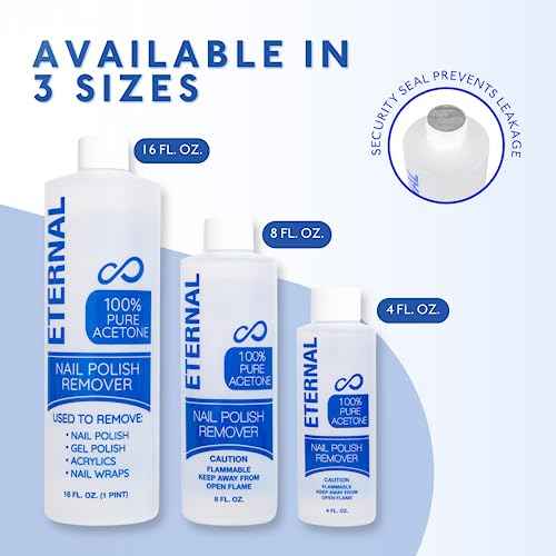 Eternal 100% Pure Acetone- Acetona pura ? Quick Professional Ultra-Powerful Nail Polish Remover for Natural, Gel, Acrylic, Shellac Nails and Dark Colored Paints (8 FL. OZ.)