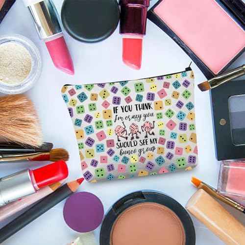 BDPWSS Bunco Makeup Bag Bunco Gambling Lover Gift If You Think I'm Crazy You Should See My Bunco Group Bunco Game Night Gift (Bunco Group)