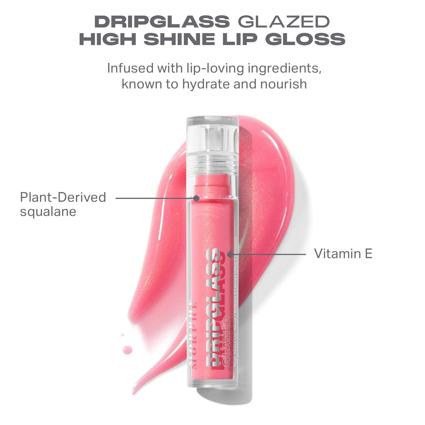 MORPHE Dripglass Glazed High Shine Lip Gloss - Glide On Juicy, Semi-Sheer & Nourishing Lip Color - Buildable Formula Infused with Plant-Derived Squalane & Vitamin E
