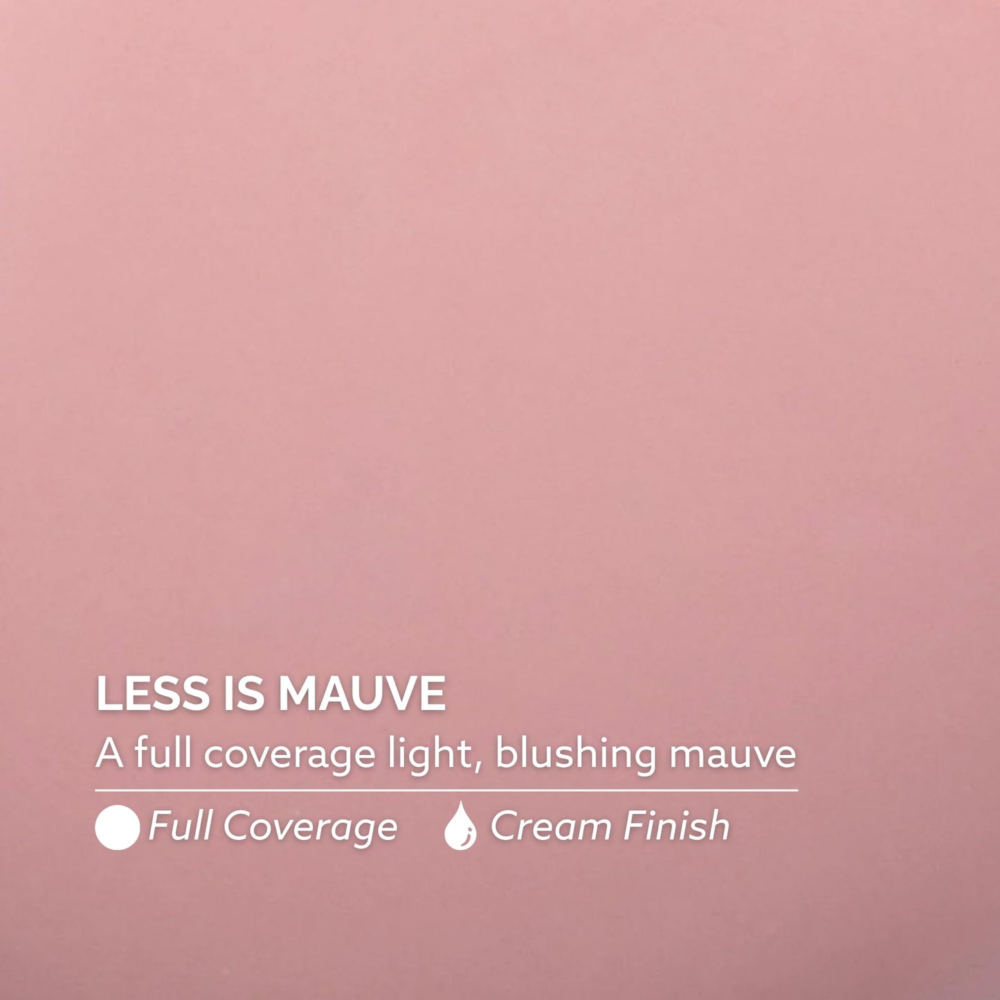 Dazzle Dry Nail Lacquer (Step 3) - Less is Mauve - A full coverage light, blushing mauve. (0.5 fl oz)