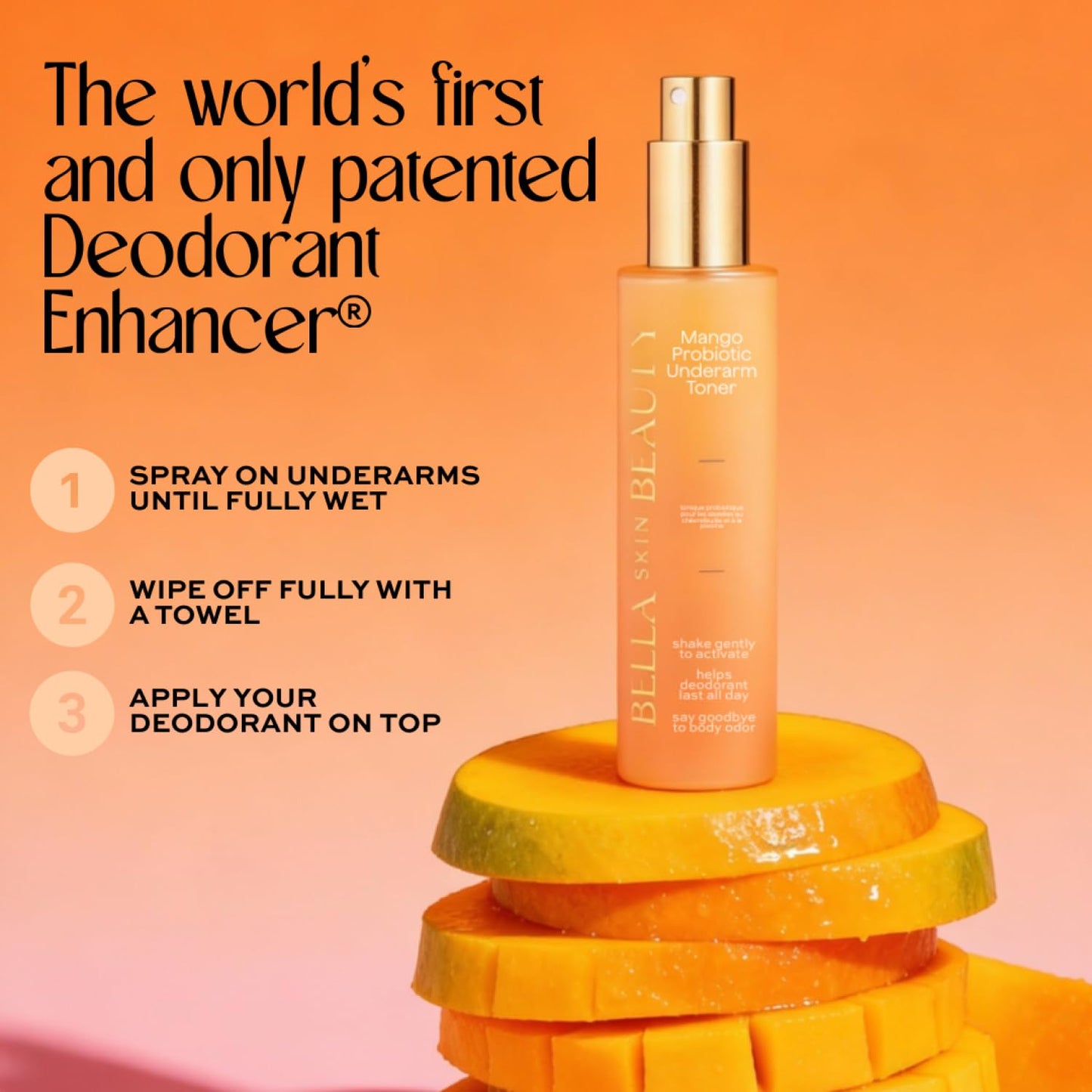 Bella Skin Beauty Deodorant Enhancer® Probiotic Underarm Toner - Mango - Patented Pre-Deodorant Spray That Helps Deodorants Last Longer and Helps Sweat Stay Odorless - Underarm Spray, Wipe, Apply