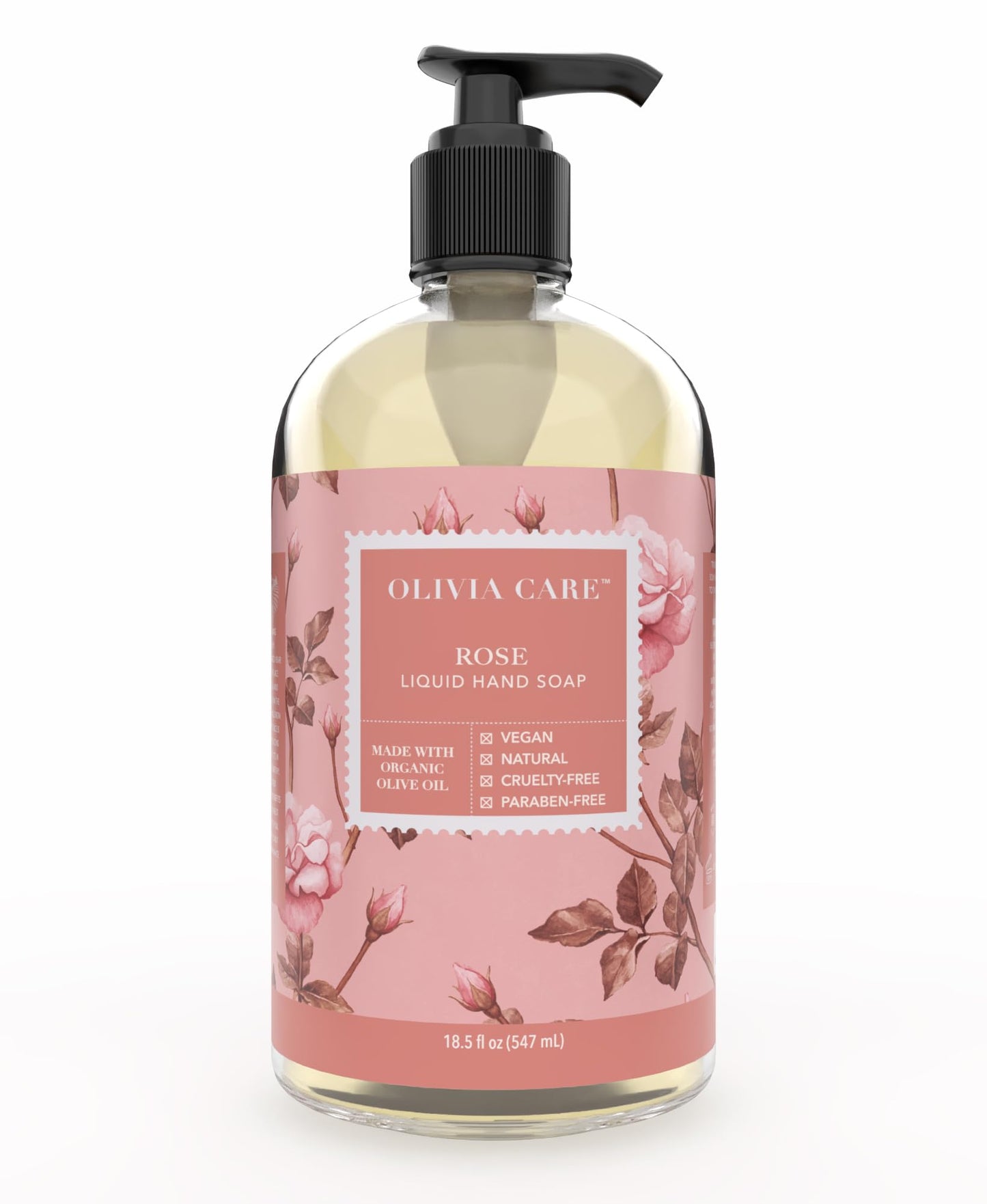 Olivia Care Liquid Hand Soap Rose & Essential Oils. All Natural - Cleansing, Germ-Fighting, Moisturizing Hand Wash for Kitchen & Bathroom - Gentle, Mild & Natural Scented - 18.5 OZ