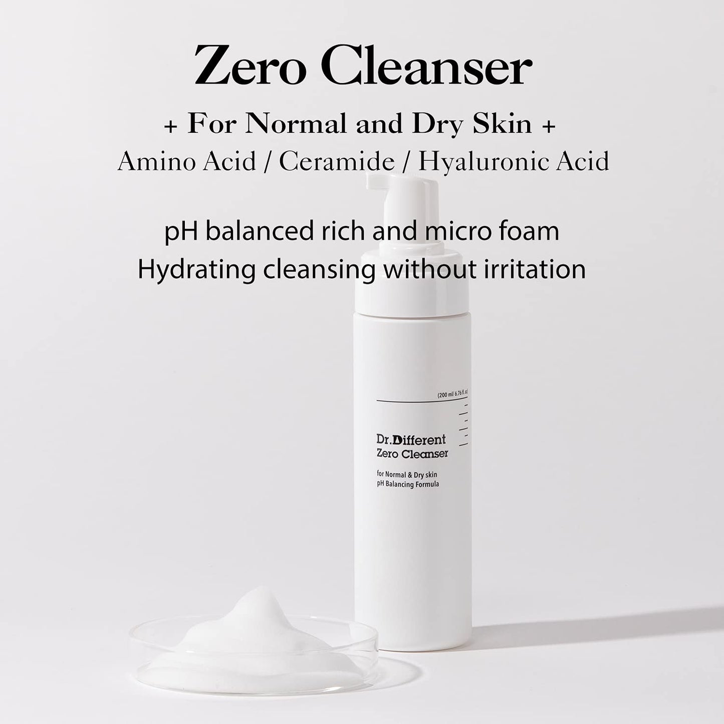 Dr.Different Zero Cleanser for Normal & Dry Skin - Hypoallergenic pH 5.5 Face Bubble Foaming Cleanser with Hyaluronic Acid and Ceramide, Moisturizing and Soothing, 6.76 fl.oz.