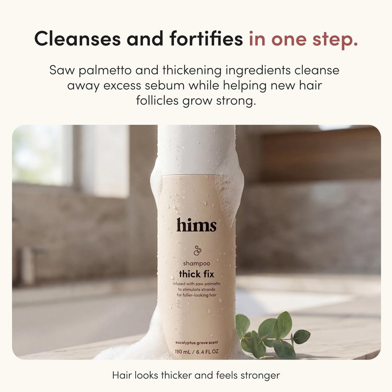 hims Thick Fix Shampoo - Saw Palmetto for Healthy Hair Growth & Thickening - Scalp Cleansing - Vegan, Sulfate-Free & Cruelty-Free - Eucalyptus Scent, 2 pack 6.4 fl oz