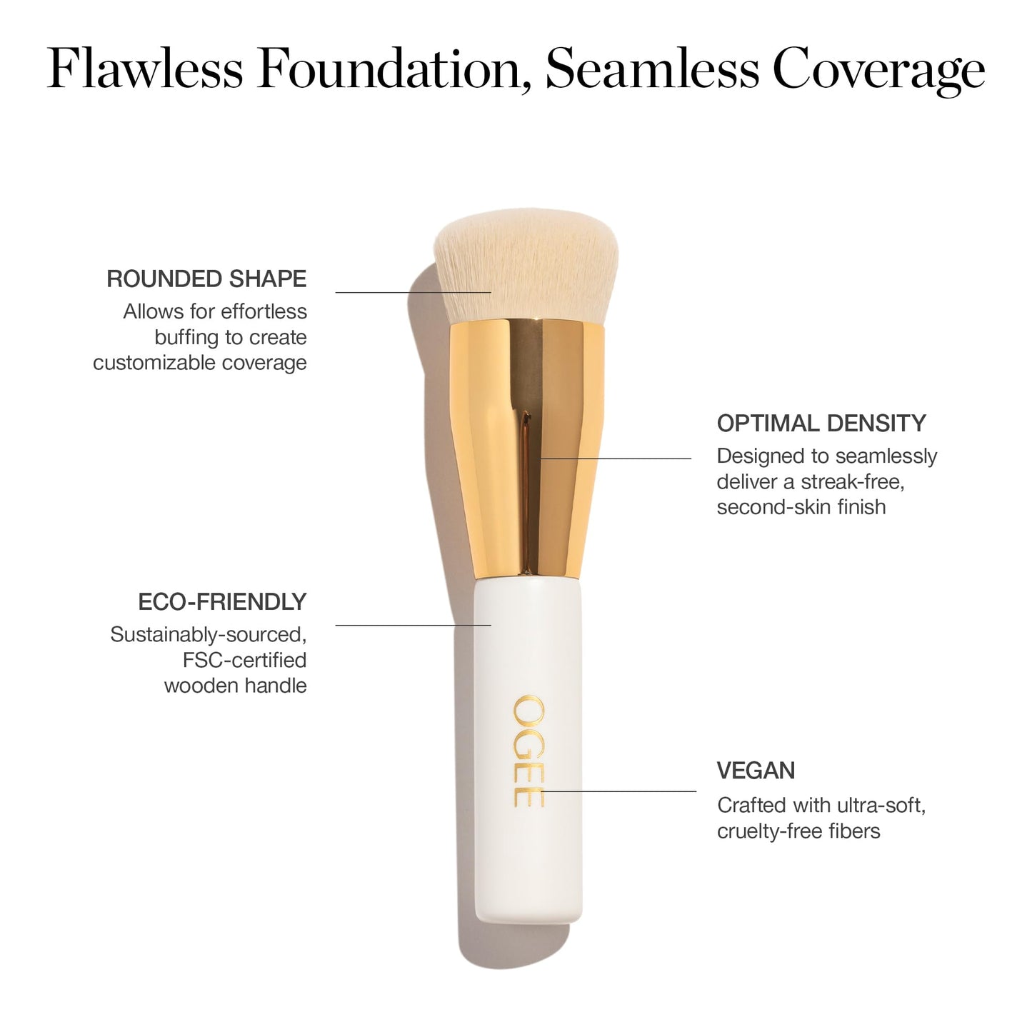 Ogee Professional Quality Makeup Brush - Ultra-Soft Base Brush with Vegan Bristles for Flawless Liquid Makeup Application - Premium Foundation Brush for Liquid Makeup