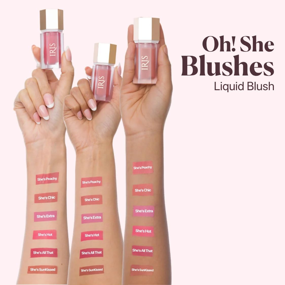 IRIS Oh! She Blushes Liquid Blush, Buildable and Long-Lasting, Serum-Like Formula with Hyaluronic Acid, Niacinamide and Squalane (Nude Pink, NA) (She’s Hot)