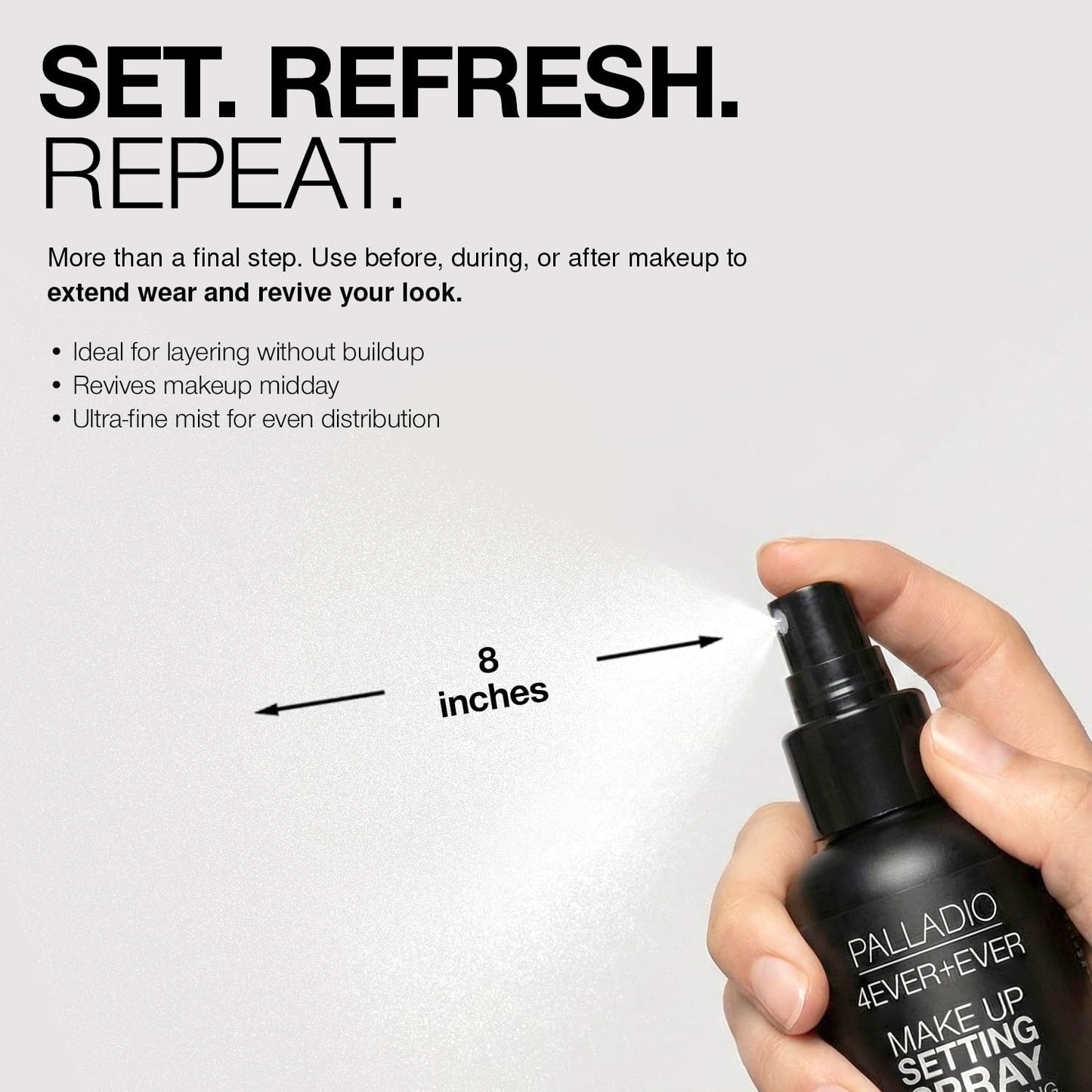Palladio 4 Ever and Ever Make Up Setting Spray, Longlasting, Instantly Sets and Secures Makeup for All Day Wear (Dewy Finish), 100 ml