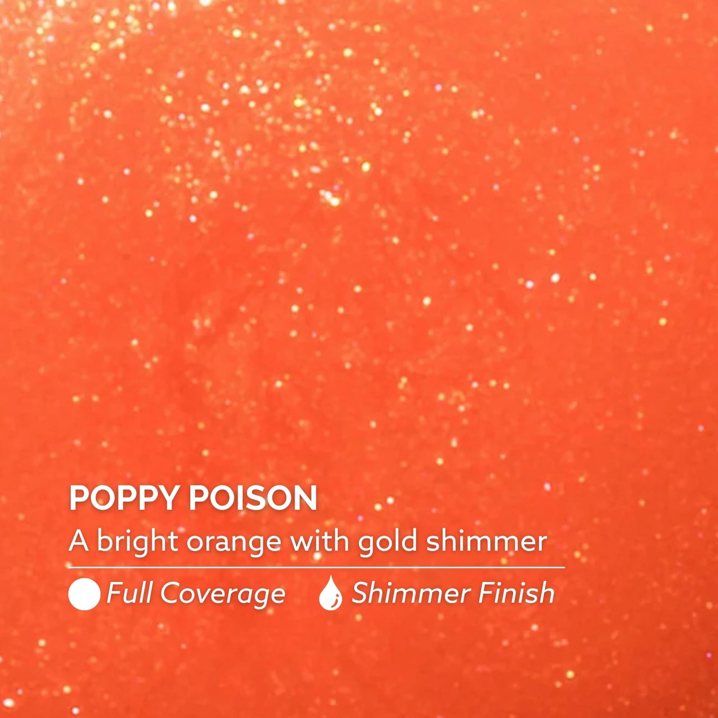 Dazzle Dry Nail Lacquer (Step 3) - Poppy Poison - A bright orange with gold shimmer. Full coverage shimmer. (0.5 fl oz)