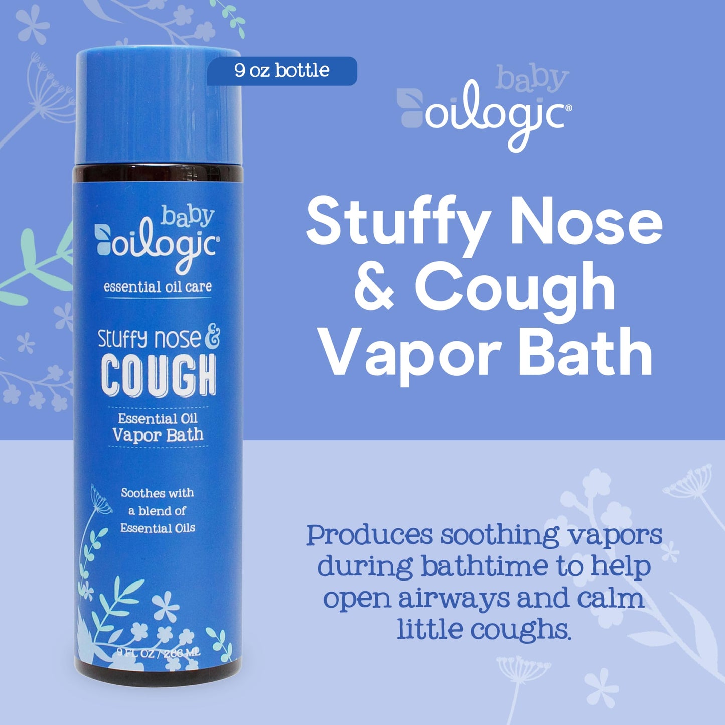 Oilogic Stuffy Nose and Cough Vapor Bath Relief for Babies & Toddlers, Essential Oil Breathe Blend - Pediatrician & Dermatologist Tested Formula Naturally Soothes with Essential Oils- 266ml (9 fl oz)