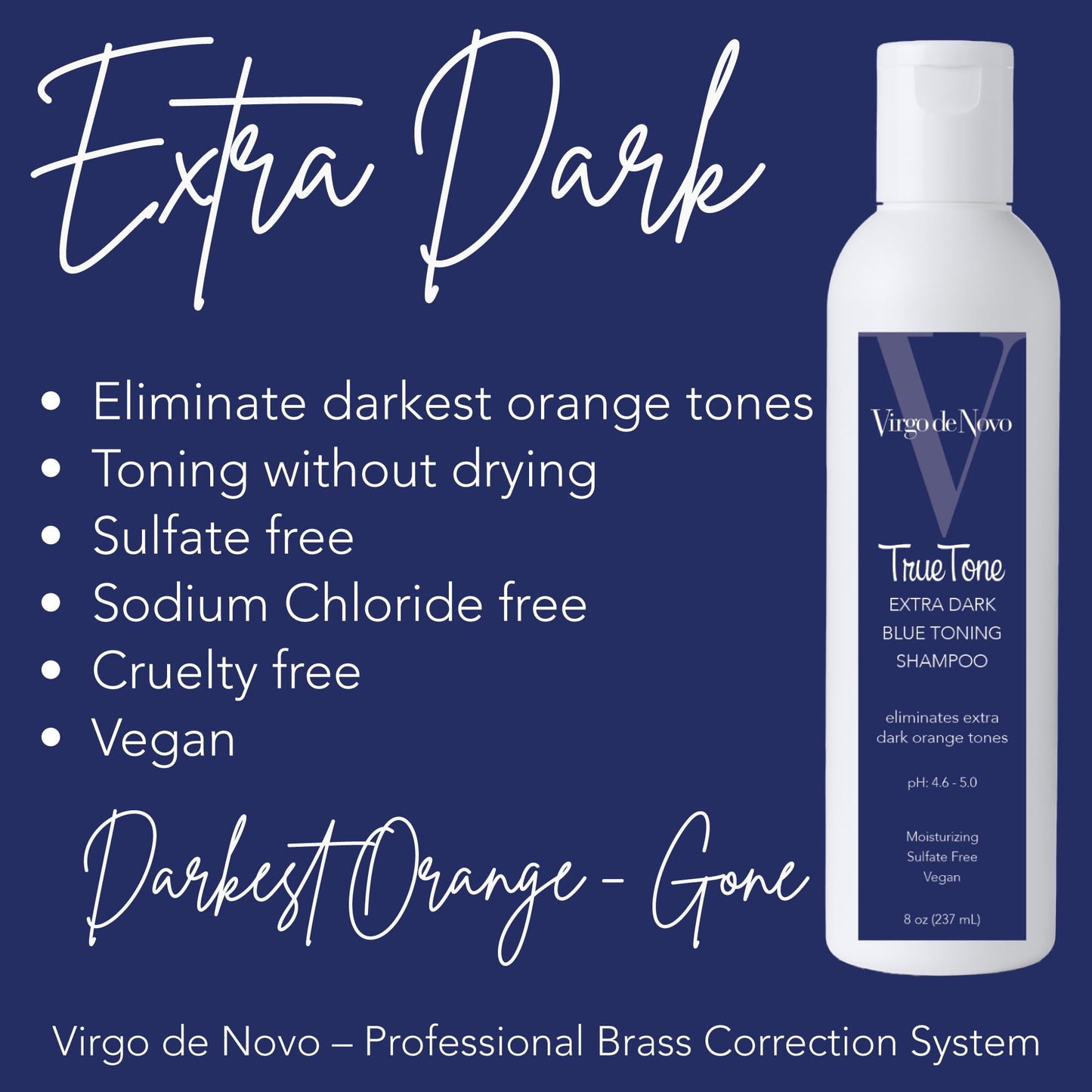 Virgo De Novo Extra Dark Blue Toning Shampoo - Maximum Tone Correction - 8 oz