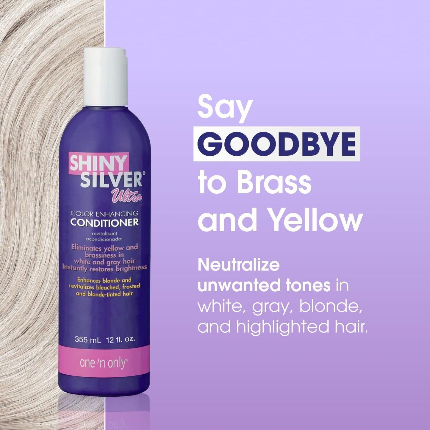 One 'N Only Shiny Silver Color Enhancing Conditioner for Women - Purple Conditioner to Neutralize Yellow & Brassy Tones - Restores Shine & Moisture for White, Gray, Blonde & Highlighted Hair (12 oz)