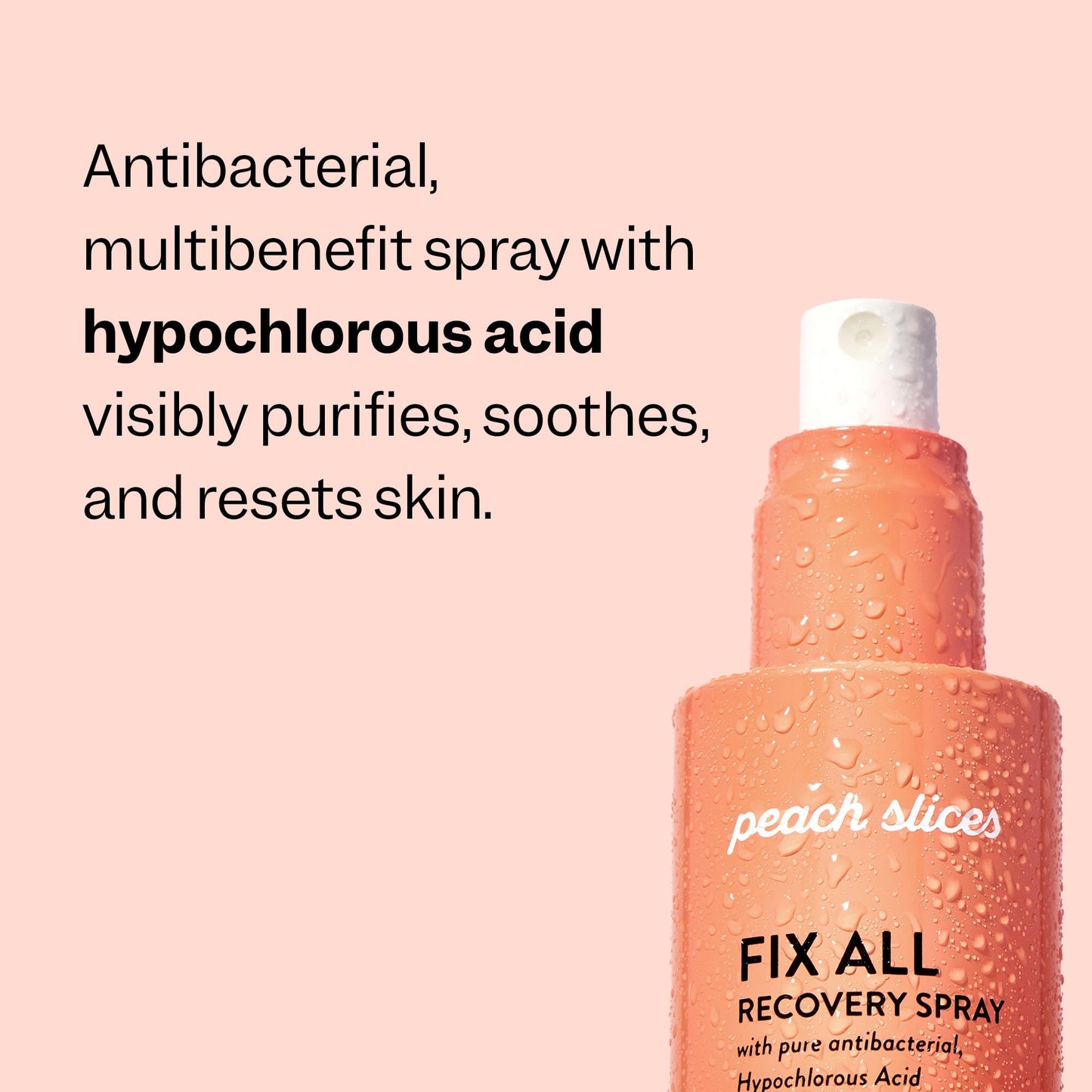 Peach Slices - Fix All Recovery Spray (4 oz) - Purify, Soothe, & Relieve - Zits, Stressors, & Redness - Hypochlorous Acid Spray - Electrolyzed Water - Vegan & Cruelty Free - Korean Skin Care & Beauty
