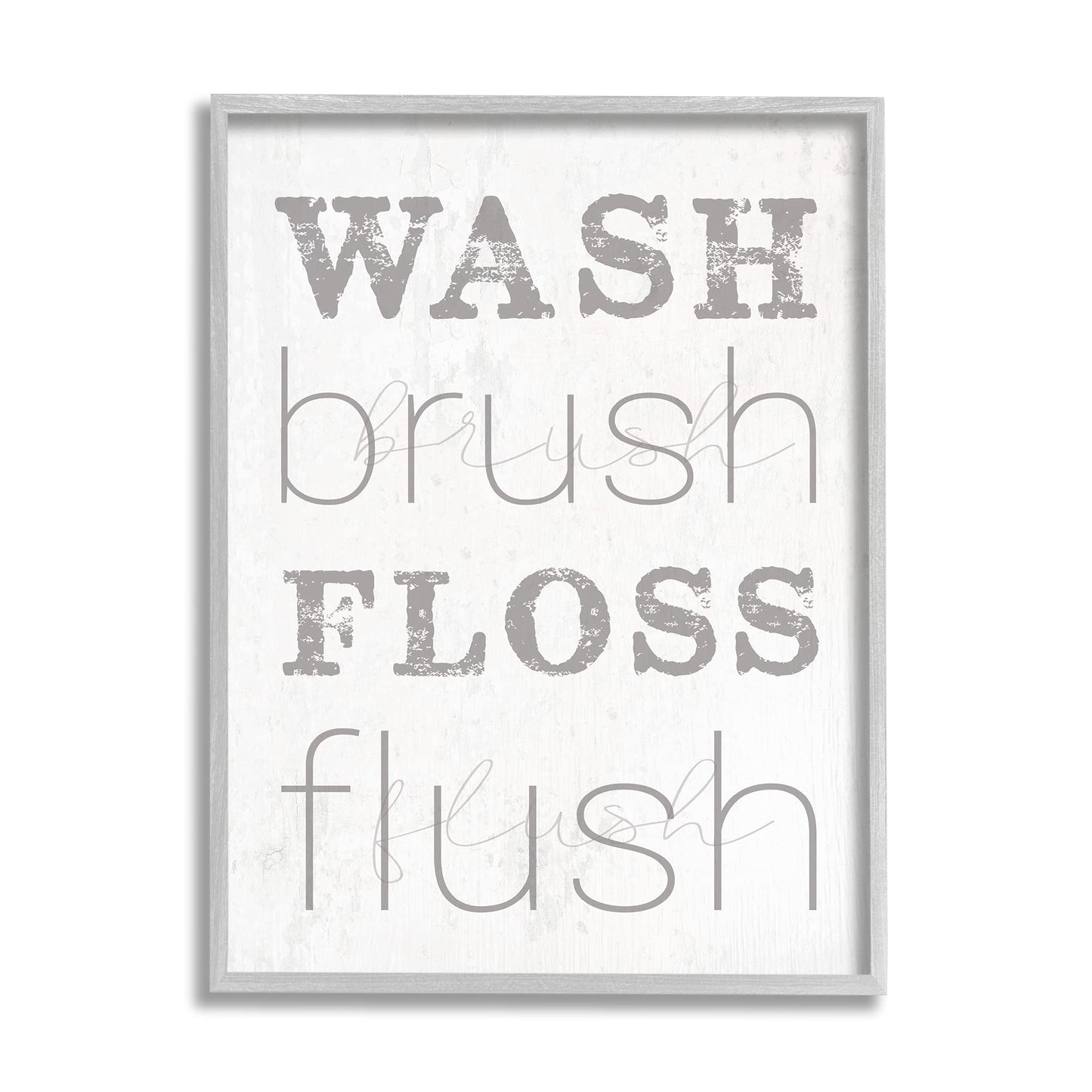 Stupell Industries 'Wash Brush Floss Flush Grey and White Distressed Rustic Look Typography', Framed Giclee Art, Gray, 16 x 20 Inches, Easy to Hang and Sturdy, Made in USA, by Lil' Rue