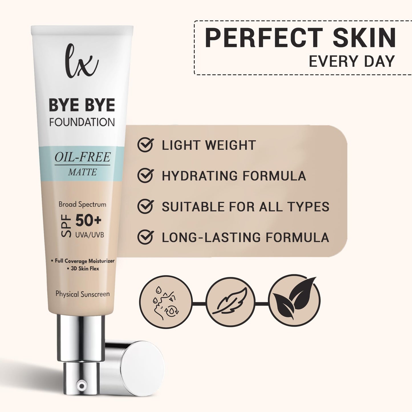Lx Blend Bye Bye Foundation Oil Free Matte Coverage Moisturizer With SPF 50