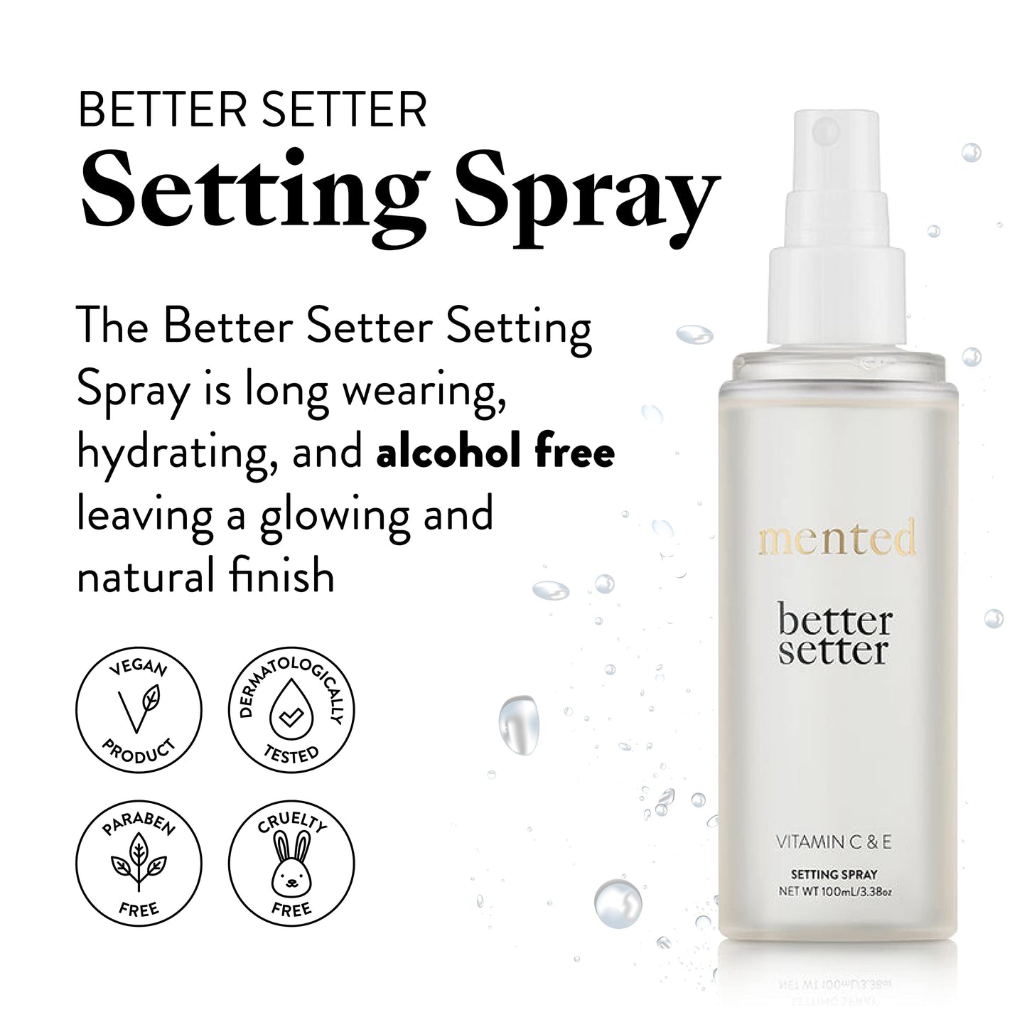 Mented Cosmetics Better Setter Setting Spray, Alcohol Free Makeup Setting Spray Finishing Spray for Makeup with Vitamin C + Coconut Water, Hydrating Facial Spray, Vegan, Cruelty Free, Fragrance Free