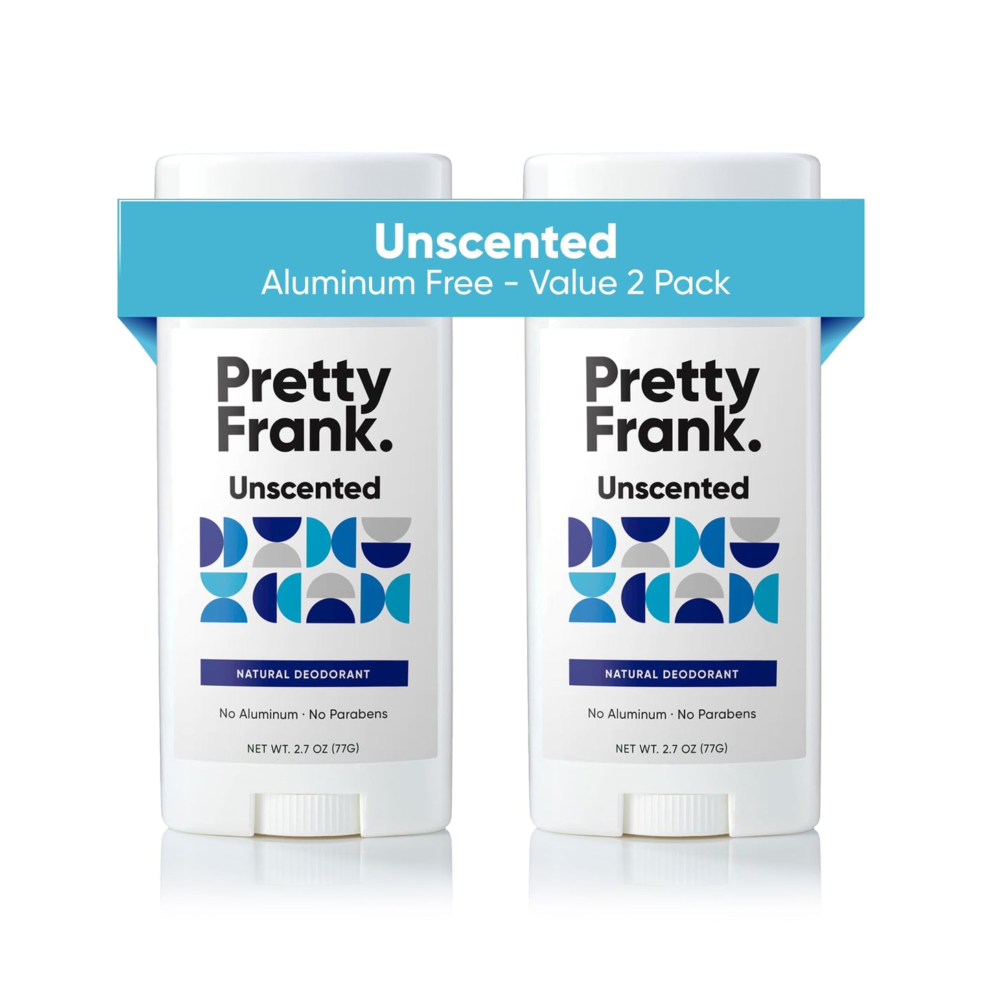 Pretty Frank Natural Aluminum-Free Deodorant Stick, Unscented (2-Pack) | All-Day Odor Control for Women & Men | Effective, Skin Soothing Formula with Safe, Organic Ingredients and No Added Fragrance
