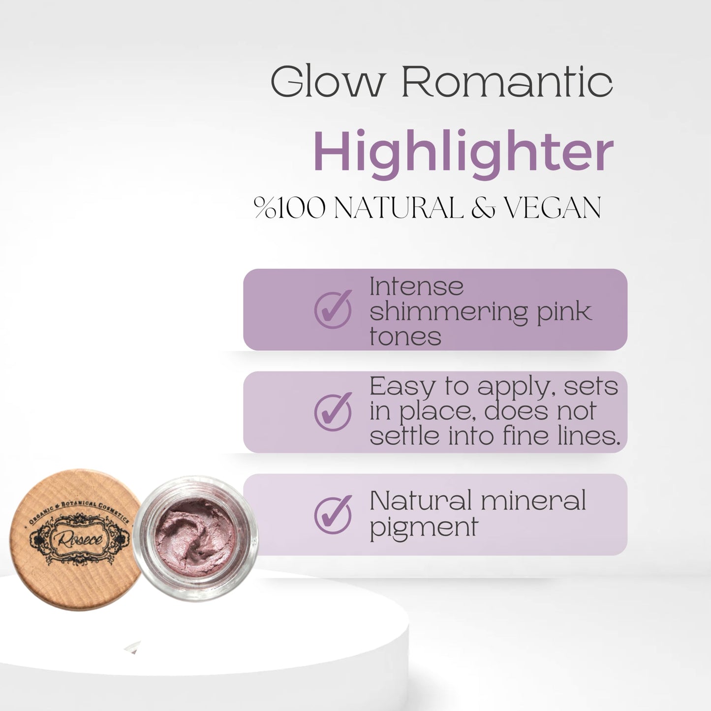 ROSECE Glow Highlighter| Only with Botanical Ingredients Vitamins Minerals Natural Pigments| 100% Natural, Vegan and Cruelty-Free | Illuminator Makeup | Cream Illuminator (Glow Romantic, M)