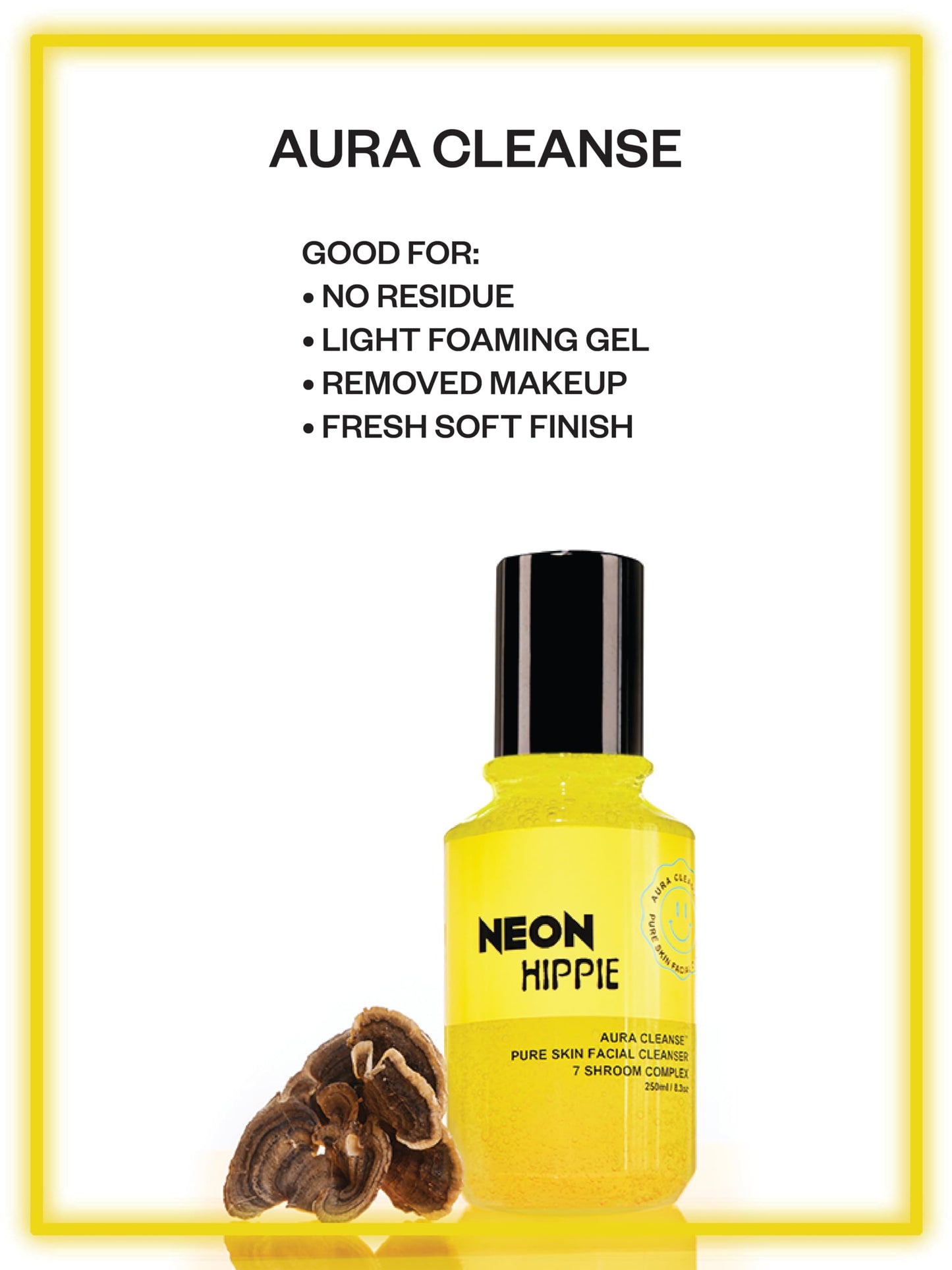 Neon Hippie Aura Cleanse Face Wash - gel face wash with pump 7 mushroom complex soft foaming washes clean leaves skin soft