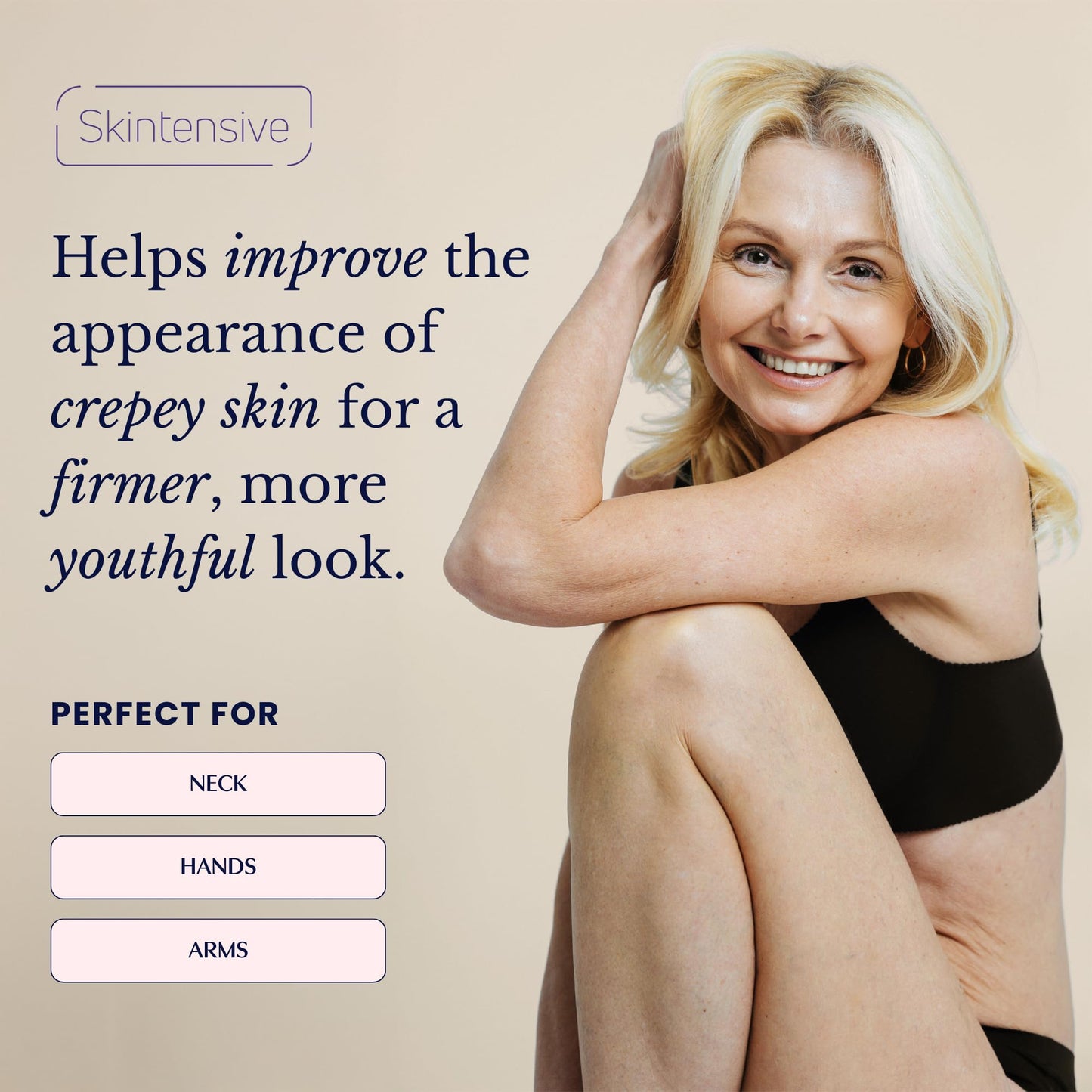 SKINTENSIVE Crepe Cream - Advanced Crepey Skin Cream for Firmer, Smoother Appearance - Harvard-Trained Dermatologist Formulated - Premium Body and Neck Creme - 4 oz