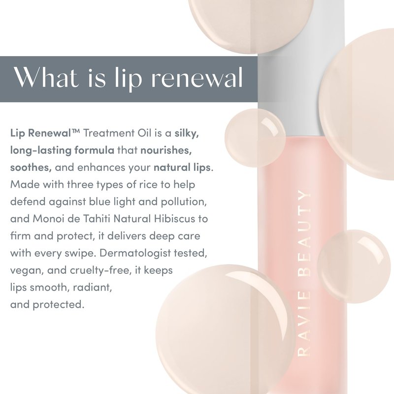Ravie Beauty Lip Renewal Treatment Oil – Deeply Hydrating, Non-Sticky, and Restorative Lip Serum – Repairs Dry, Chapped Lips – Balm, Gloss & Mask Hybrid – Non-Sticky, Long-Lasting Shine
