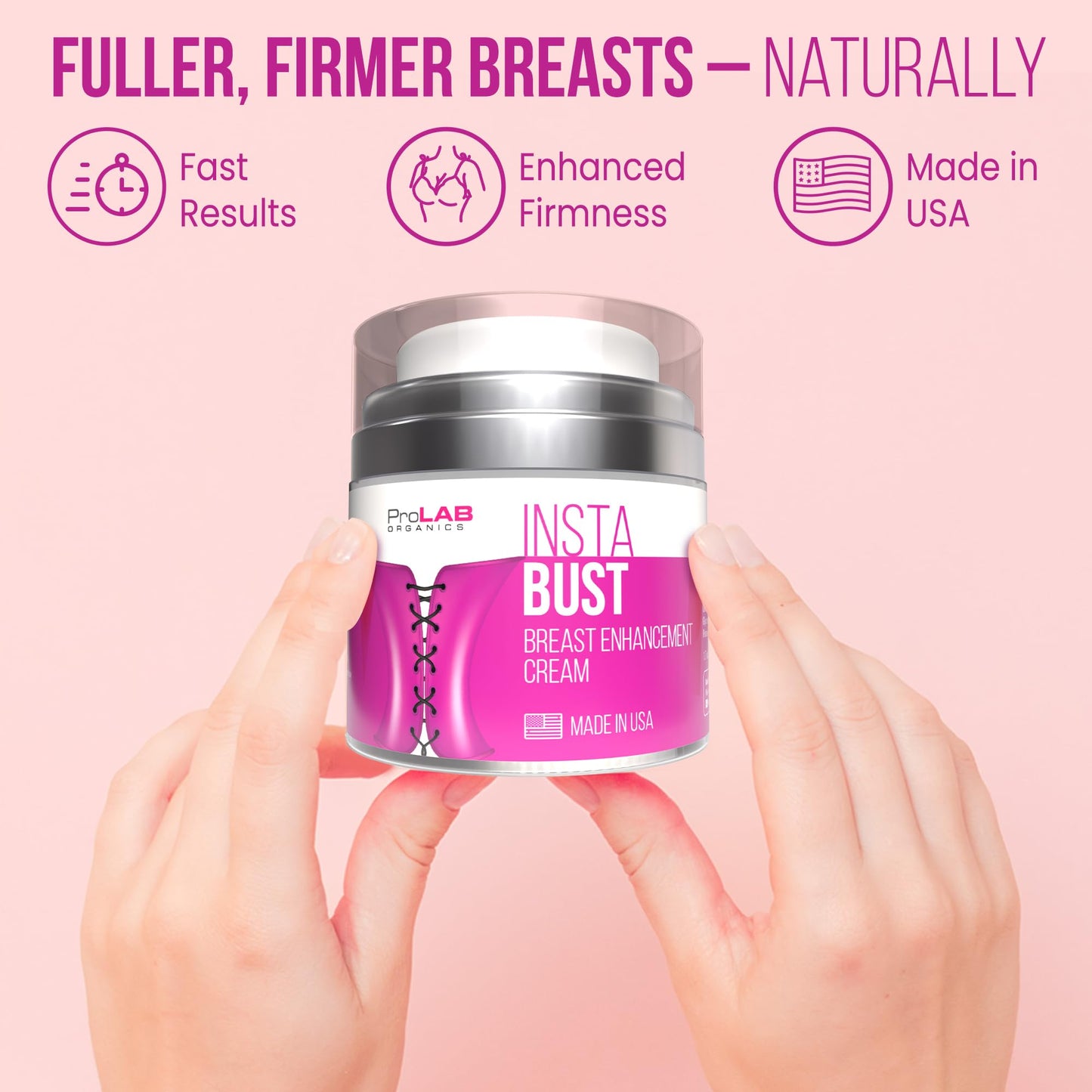 ProLab Organics InstaBust Breast Enhancement Cream – Bust Firming & Lifting Formula for Fuller, Rounder, Bigger Breasts – Volume Boosting Topical – Made in USA