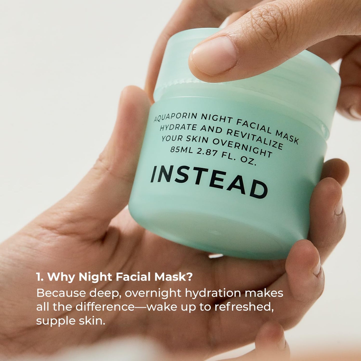 INSTEAD Aquaporin Night Facial Mask - Enriched with Deep Moisture Complex for Revitalized, Supple, and Luminous Skin Overnight 2.87 fl. Oz.