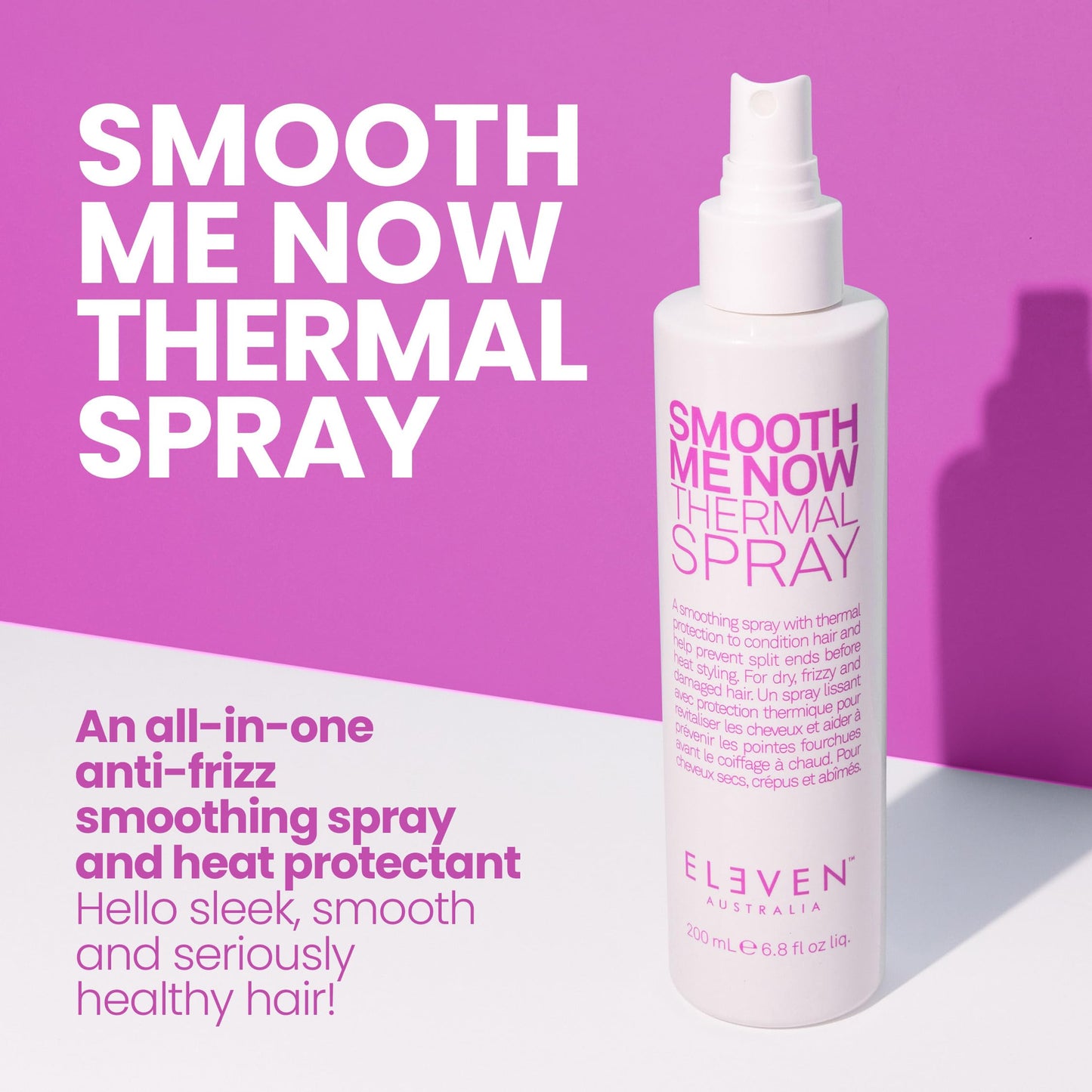 ELEVEN AUSTRALIA Smooth Me Now Thermal Spray for Women & Men - Heat Protectant Spray for Hair, Anti Frizz, Heat Styling Protection for Dry Damaged Hair, Sleek Results, Lightweight Formula - 6.8 fl oz