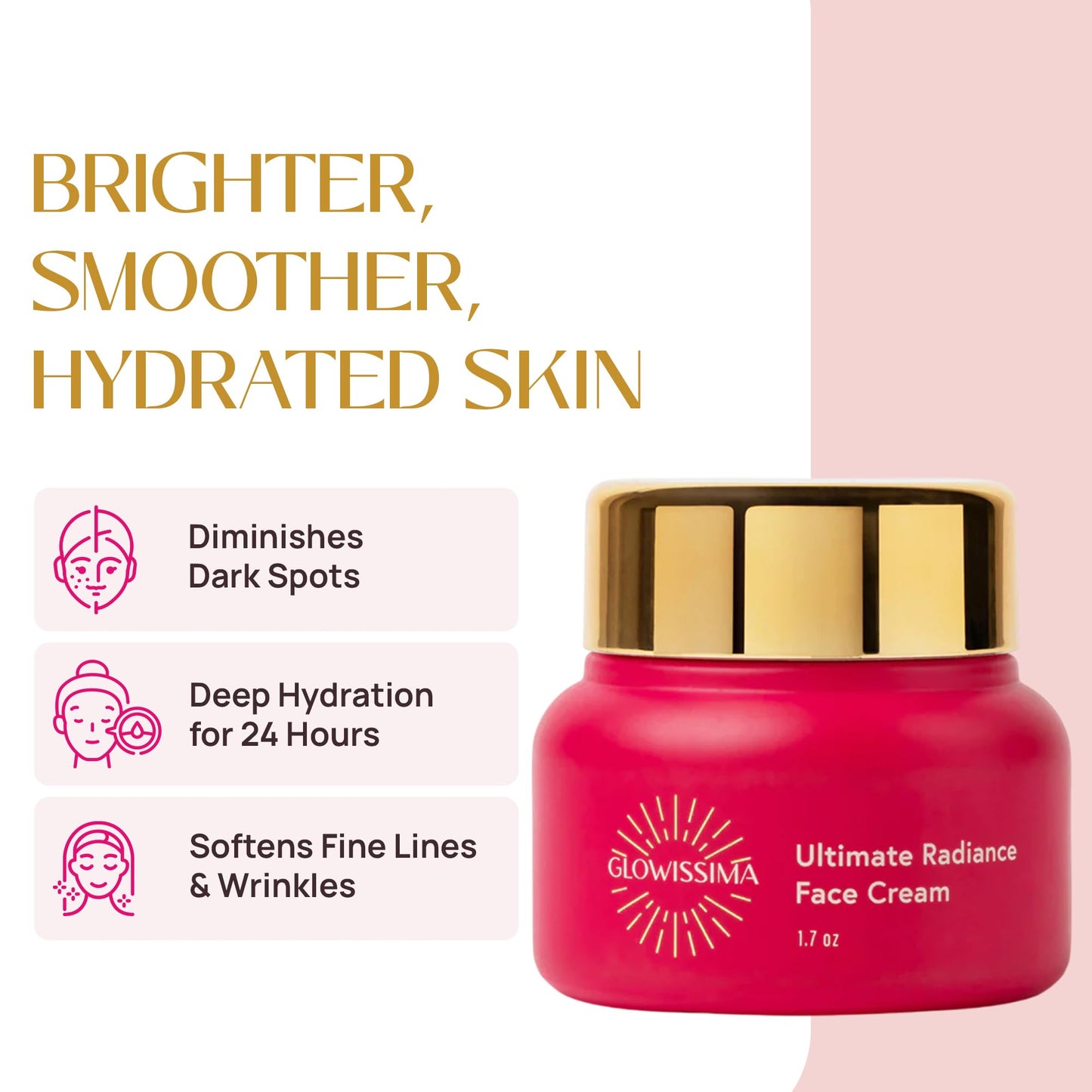 GLOWISSIMA Ultimate Radiance Face Cream – Nourishing Moisturizer, Smooths Fine Lines, Evens Tone, Firms, Fragrance-Free Clean Beauty.