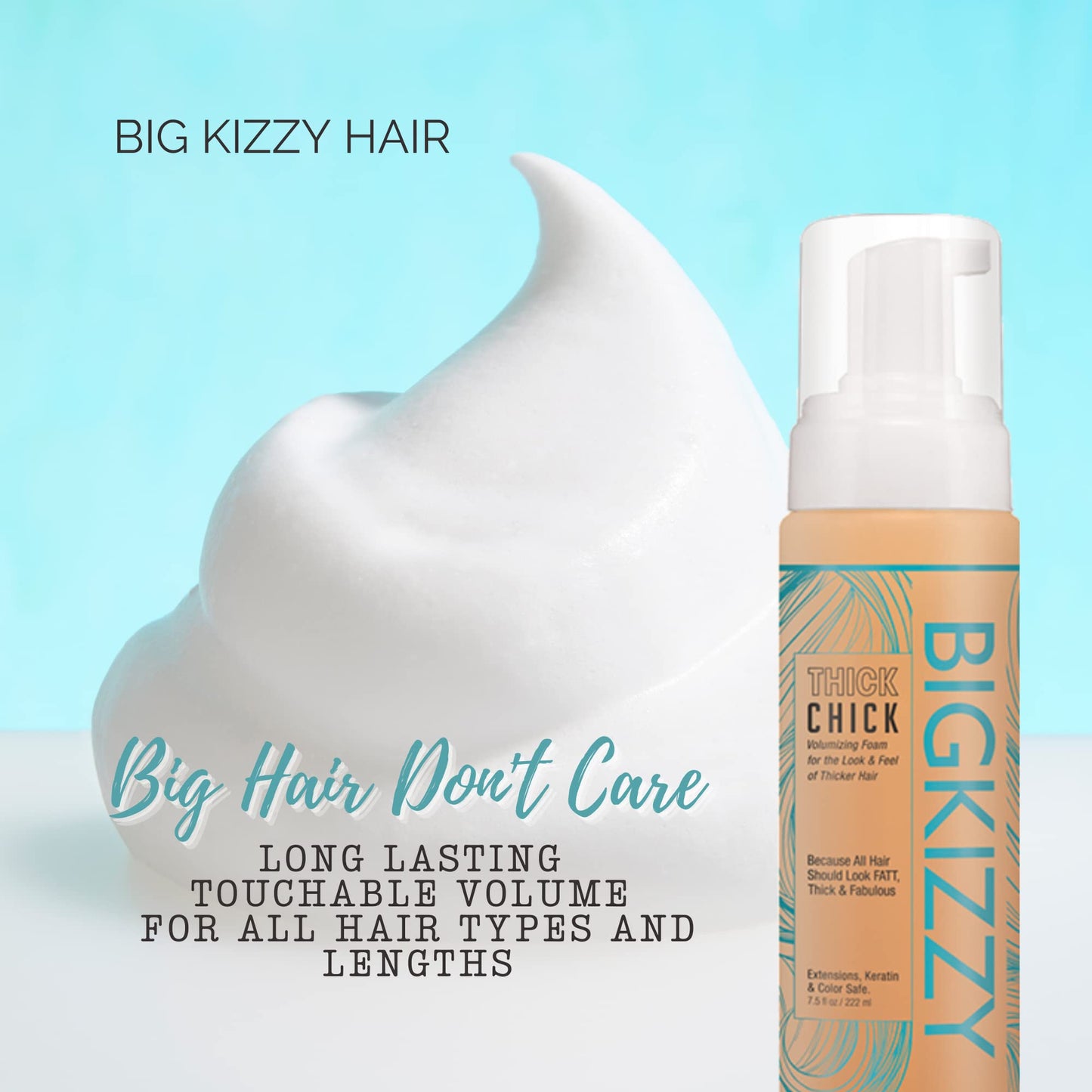 Big Kizzy Thick Chick Volumizing Mousse - Weightless Volume from Root to End - Thickening Foam Mousse with Smooth, Touchable Finish, 7.5 oz