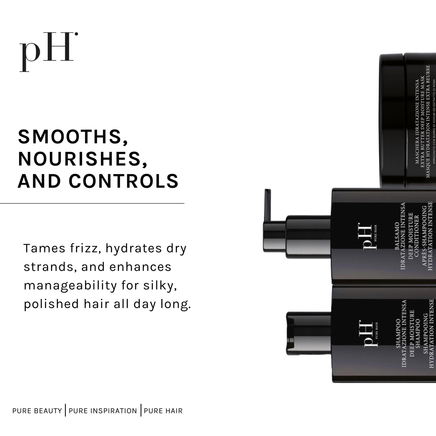 pH PURE HAIR Deep Moisture Set - Deep Moisture Shampoo (8.4 Oz) and Conditioner (8.4 Oz) Set with Extra Butter Hair Mask (6.7 Oz) for Damaged & Dry Hair - 3 Piece Kit