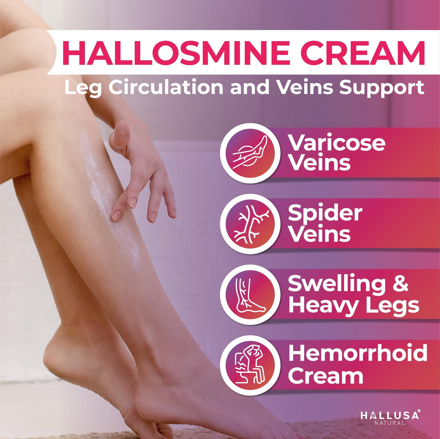 Hallusa Natural Hallosmine Leg Cream with Diosmin, Hesperidin, Horse Chestnut, Menthol & Aloe Vera | Daily Leg Comfort for Visible Veins, Swollen Feet, Ankles and Legs, 4oz (112g)