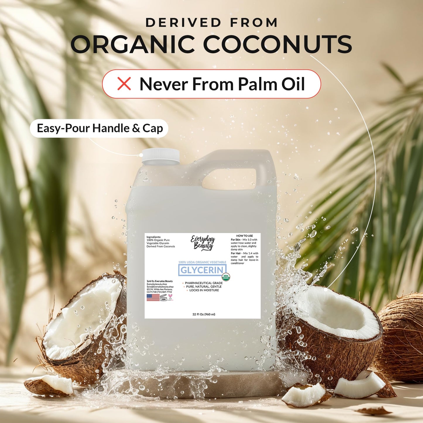 100% Organic Glycerin – USDA Certified - Perfect for DIY Beauty Products, Crafts, and Formulations – Derived From Coconut – Skin and Hair Moisturizer for Deep Hydration – 32 Fl Oz – By Everyday Beauty