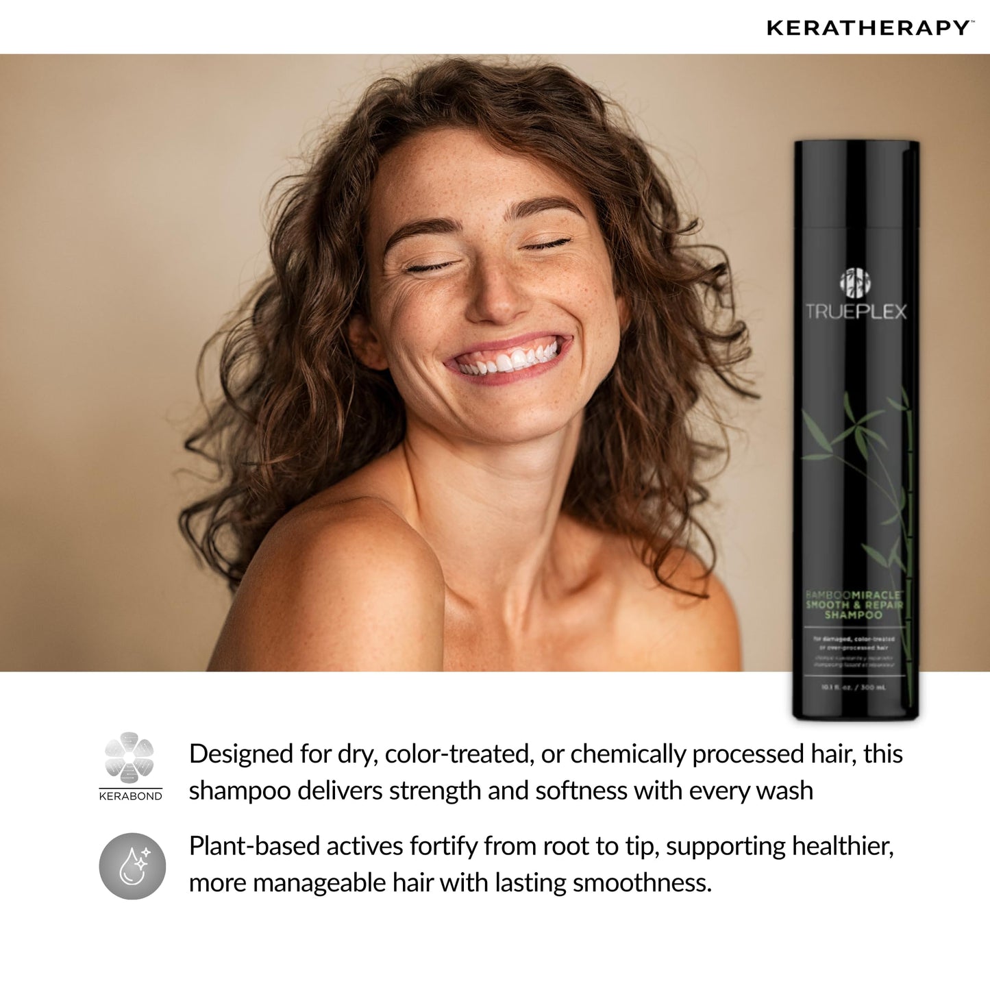 Trueplex KERATHERAPY Bamboo Miracle Smooth & Repair Shampoo, 10.1 oz., 300 ml - Vegan Cleansing Formula for Damaged & Frizzy Hair - Hydrating & Smoothing with Grape Seed, Baobab, & Bamboo Extract
