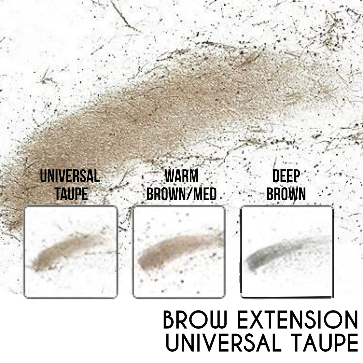Ready To Wear BROW EXTENSION Fine Powder Spot Filler - UNIVERSAL TAUPE (LIGHT)