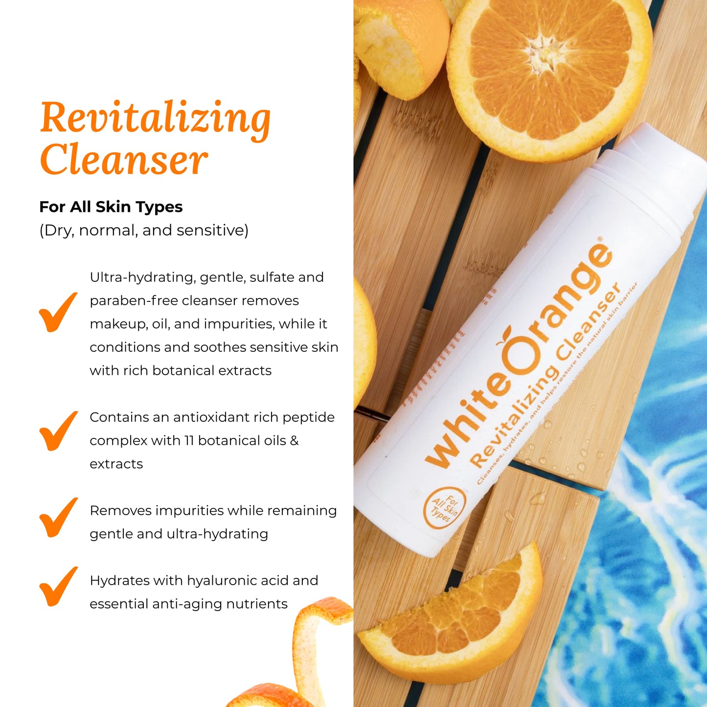 White Orange Revitalizing Cleanser, Ultra Hydrating Facial Cleanser with Hyaluronic Acid and 11 Botanicals including Orange Oil, Sulfate and Paraben-Free