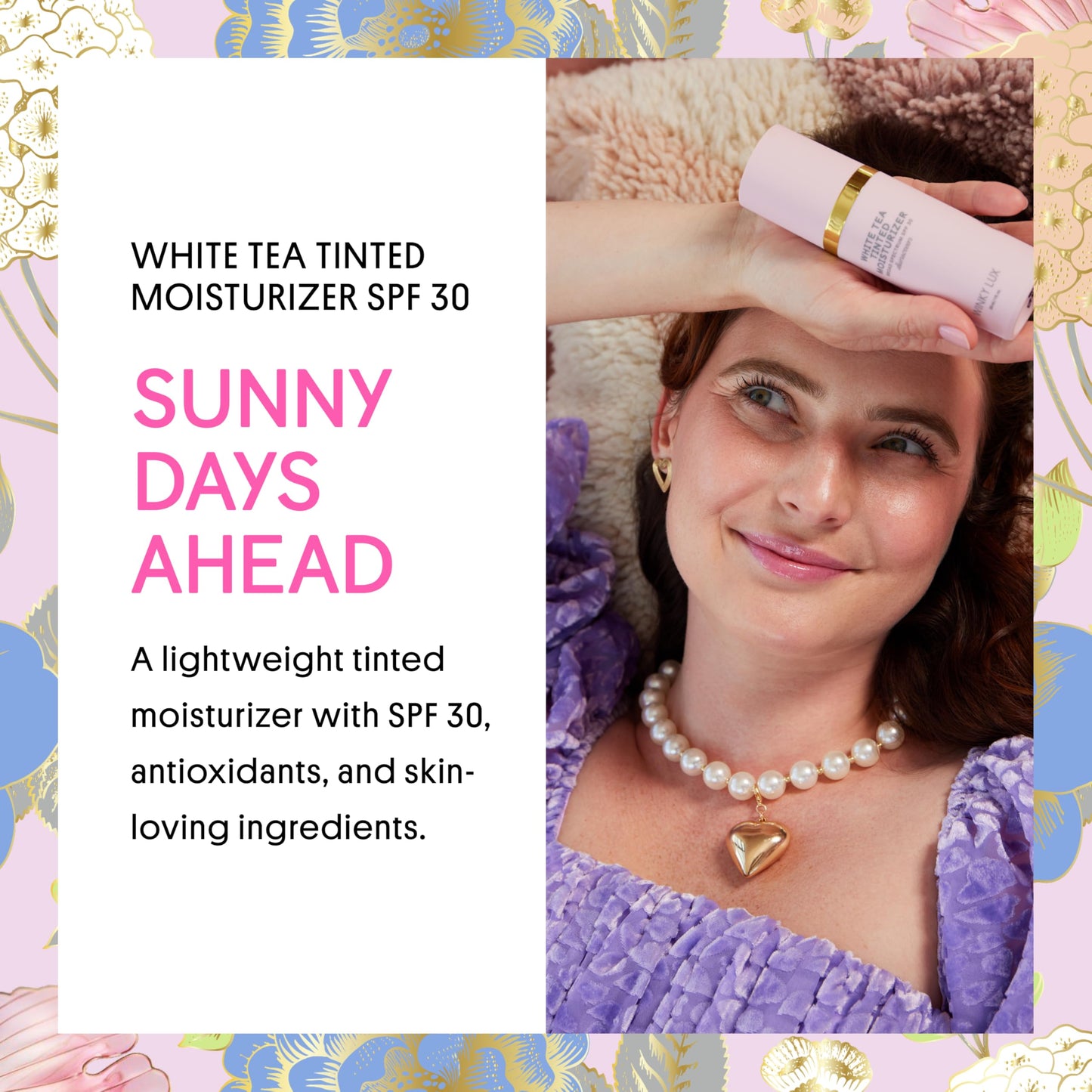 Winky Lux White Tea Tinted Moisturizer SPF 30 - Buildable Coverage with Facial SPF, Lightweight Sunscreen for Face, Naturally Radiant Finish, Long Lasting Coverage with Vitamin E, Light