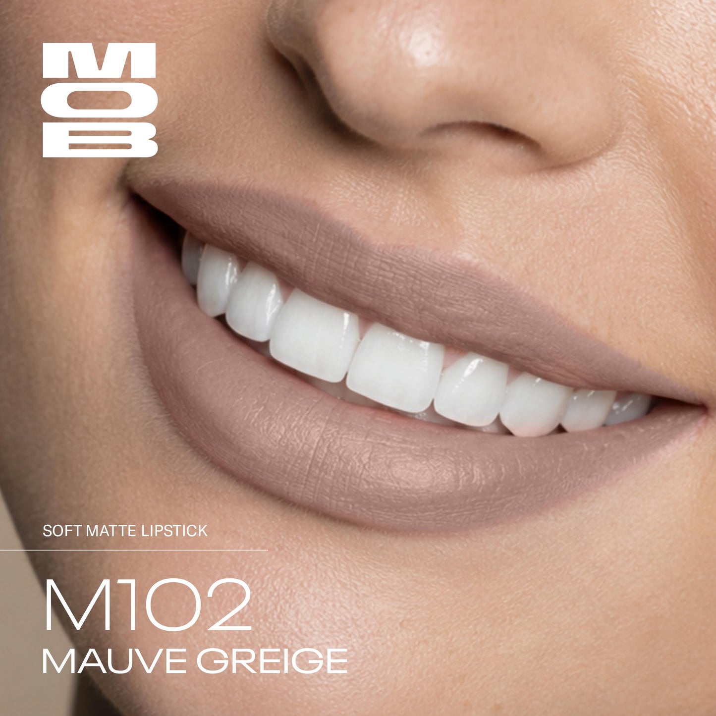 MOB Beauty Soft Matte Lipstick, M102 Mauve Greige, Long Lasting, Weightless Blurring Lip Color Infused with Skincare, Vegan, Silicone-Free, Cruelty Free