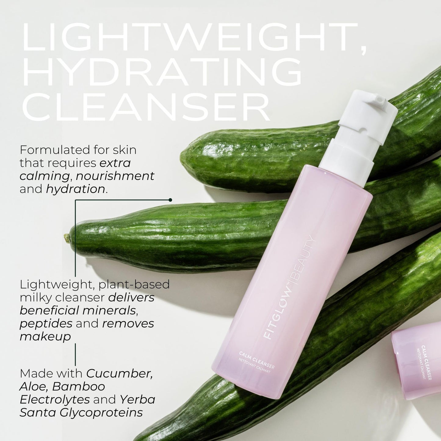 Fitglow Beauty Calm Cleanser | Gentle Milky Face Cleanser for Sensitive Skin | Hydrating & Balancing Facial Wash with Ceramides & Cucumber | Makeup Remover | Plant-Based, Fragrance-Free | 120ml