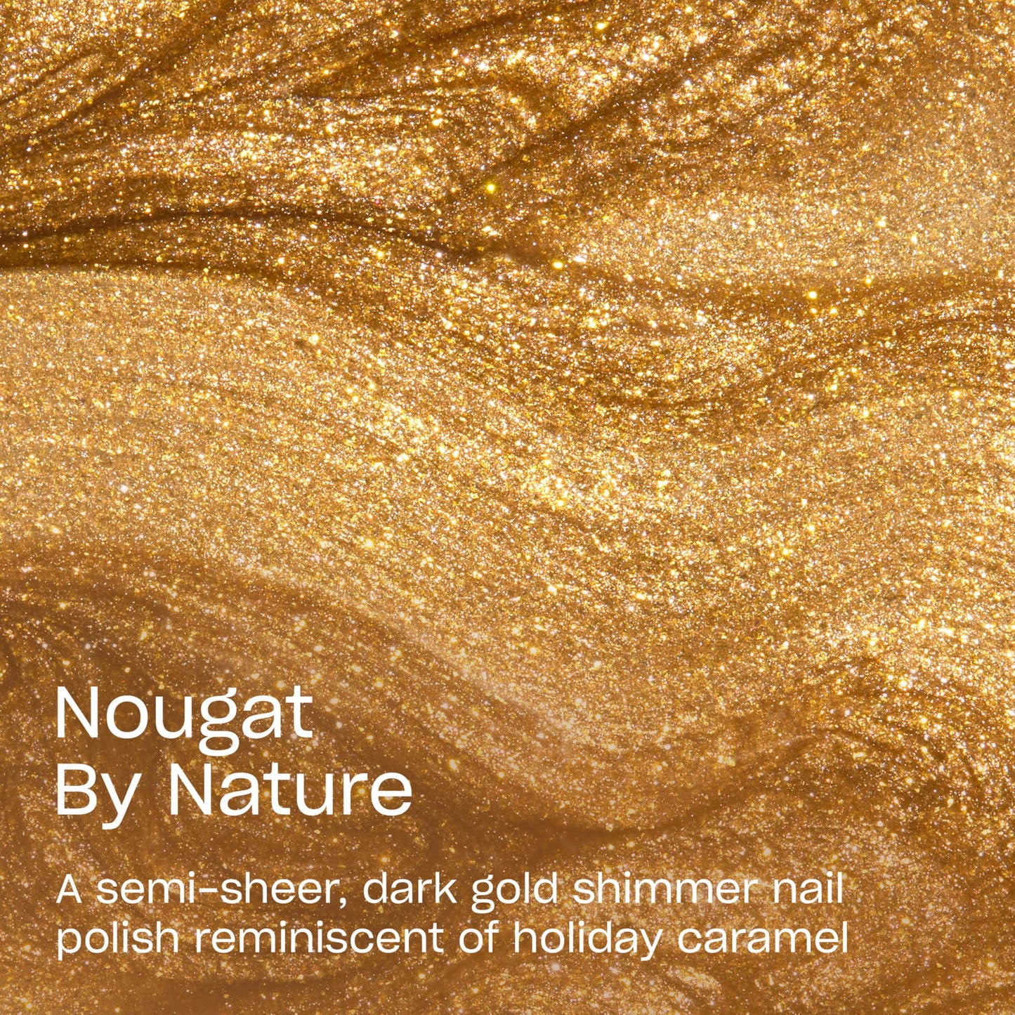 OPI Nail Lacquer Nougat by Nature | Semi-Sheer Bright Warm Dark Gold Shimmer Chip Resistant Nail Polish | Good Enough to Treat Collection | Holiday 2025
